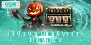 Có Cách Hack Game Nổ Hũ Hay Không? Hiệu Quả Thế Nào?