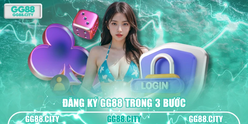 Đăng ký GG88 trong 3 bước