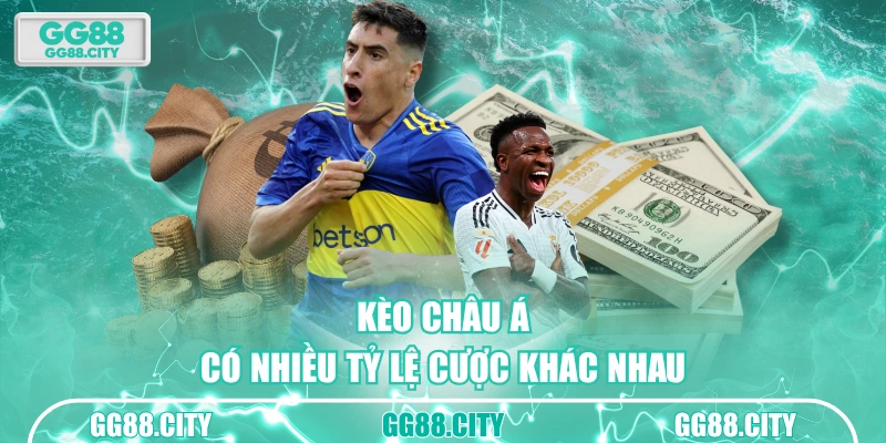 Kèo châu Á có nhiều tỷ lệ cược khác nhau