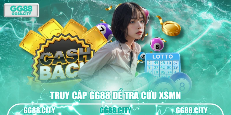 Truy cập GG88 để tra cứu XSMN